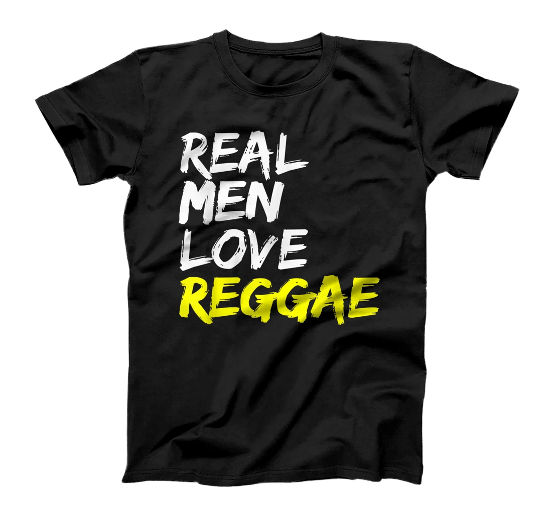 Reggae Saying Design Rastafari Jamaica Real Men Love Reggae T-Shirt