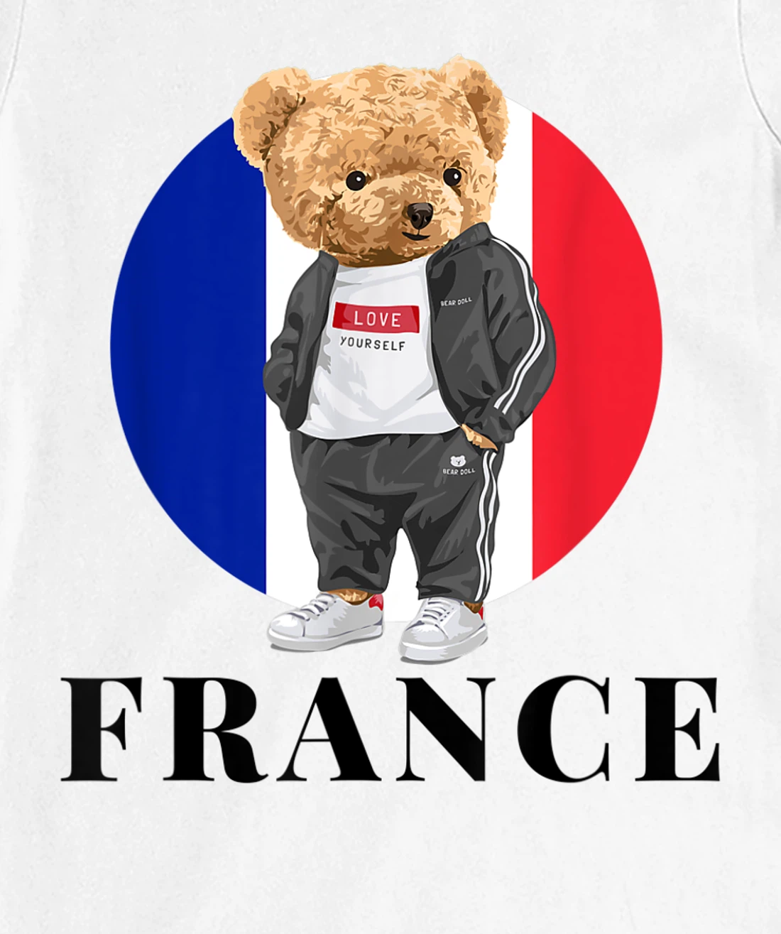 Love Yourself Cool Illustration Teddy Bear With France Flag T-Shirt, Kid T-Shirt and Women T-Shirt