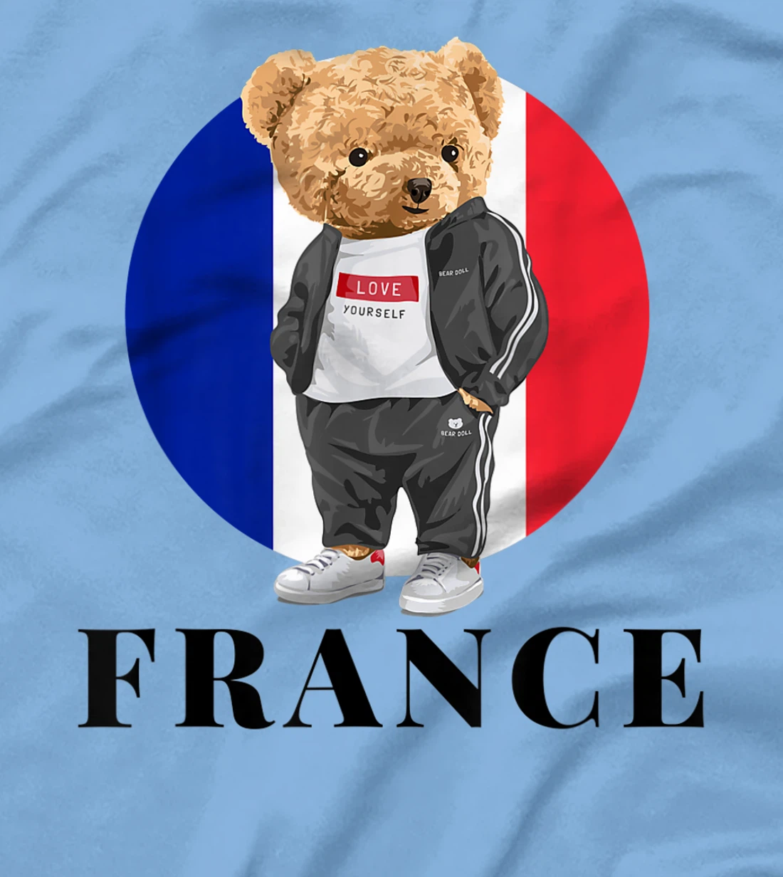 Love Yourself Cool Illustration Teddy Bear With France Flag T-Shirt, Kid T-Shirt and Women T-Shirt