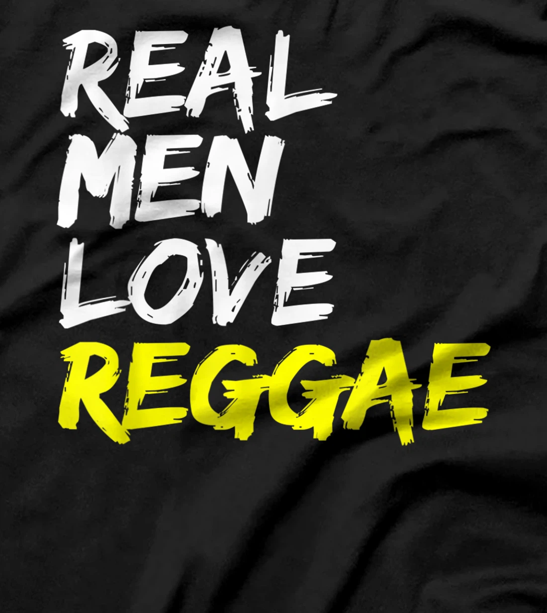 Reggae Saying Design Rastafari Jamaica Real Men Love Reggae T-Shirt