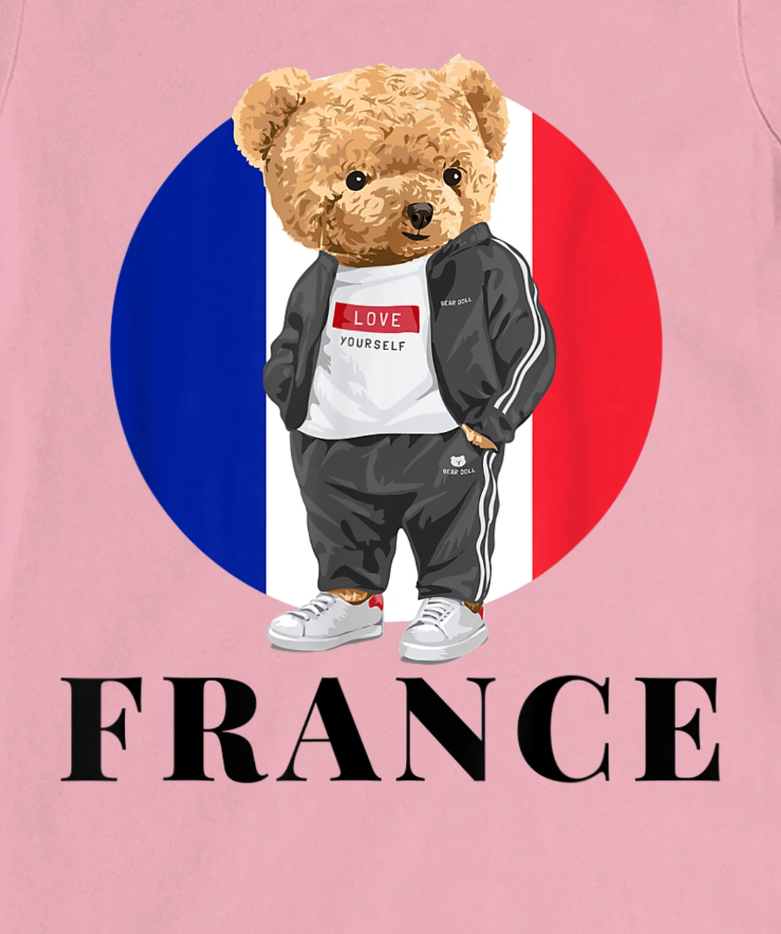 Love Yourself Cool Illustration Teddy Bear With France Flag T-Shirt, Kid T-Shirt and Women T-Shirt