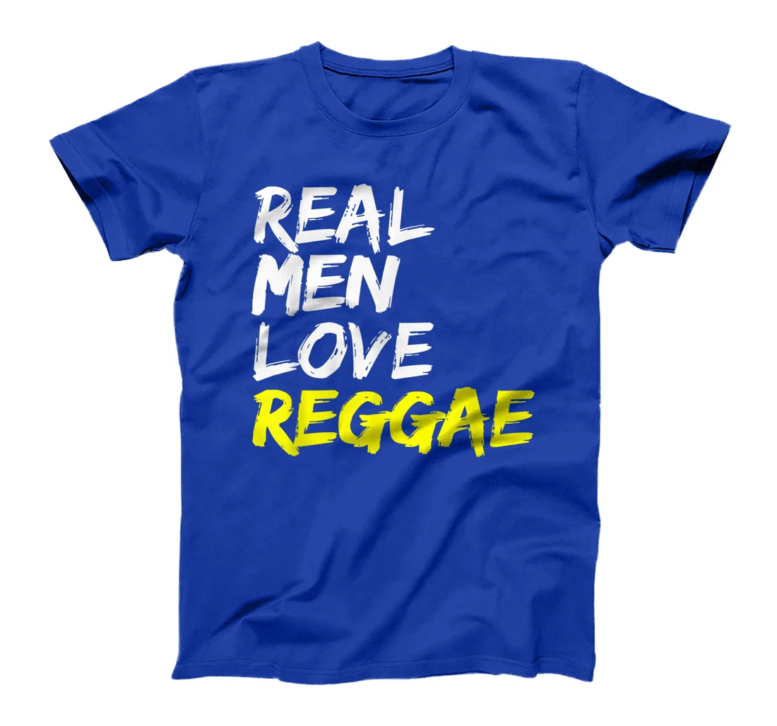 Reggae Saying Design Rastafari Jamaica Real Men Love Reggae T-Shirt