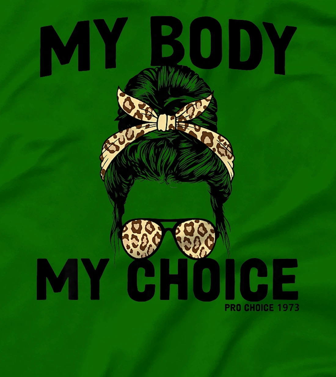 My Body My Choice Pro Choice Feminist T-Shirt, Women T-Shirt