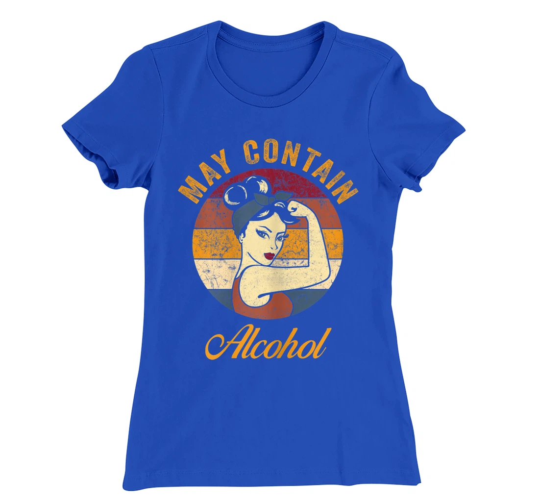 May Contain Alcohol Shirt Funny Wine Tee Beer Whiskey Lover T-Shirt, Women T-Shirt