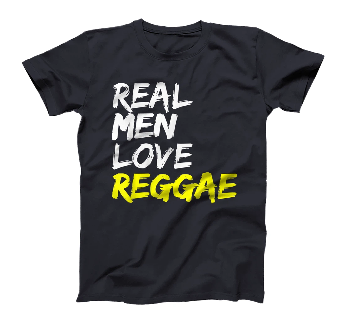 Reggae Saying Design Rastafari Jamaica Real Men Love Reggae T-Shirt