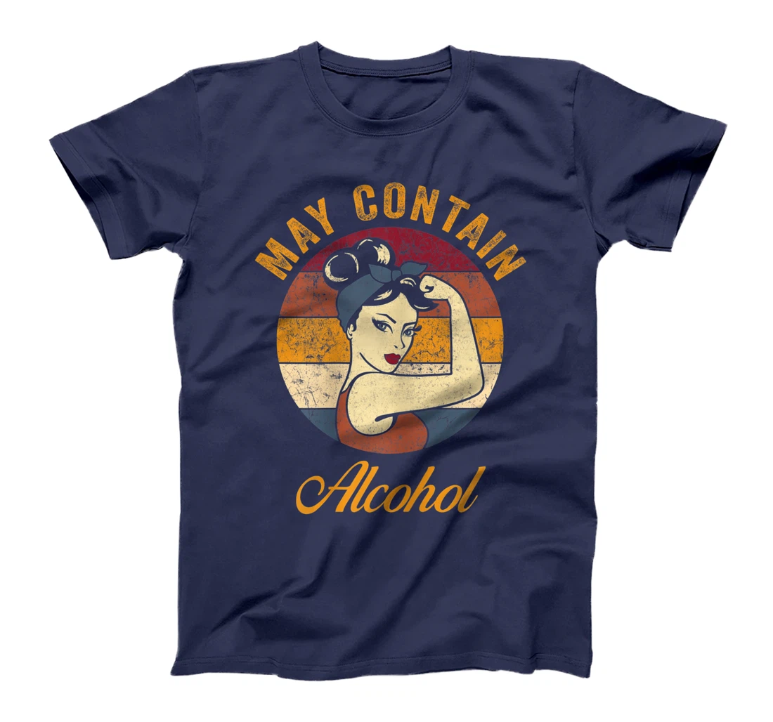 May Contain Alcohol Shirt Funny Wine Tee Beer Whiskey Lover T-Shirt, Women T-Shirt
