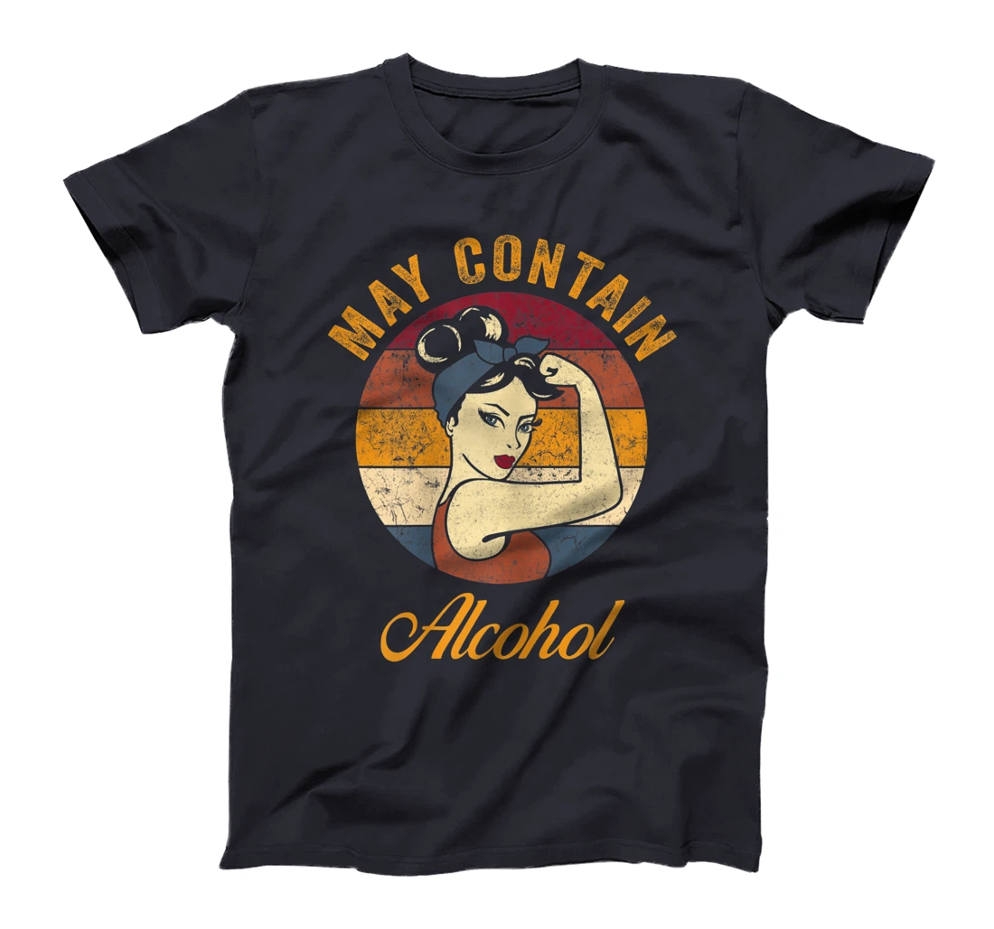 May Contain Alcohol Shirt Funny Wine Tee Beer Whiskey Lover T-Shirt, Women T-Shirt