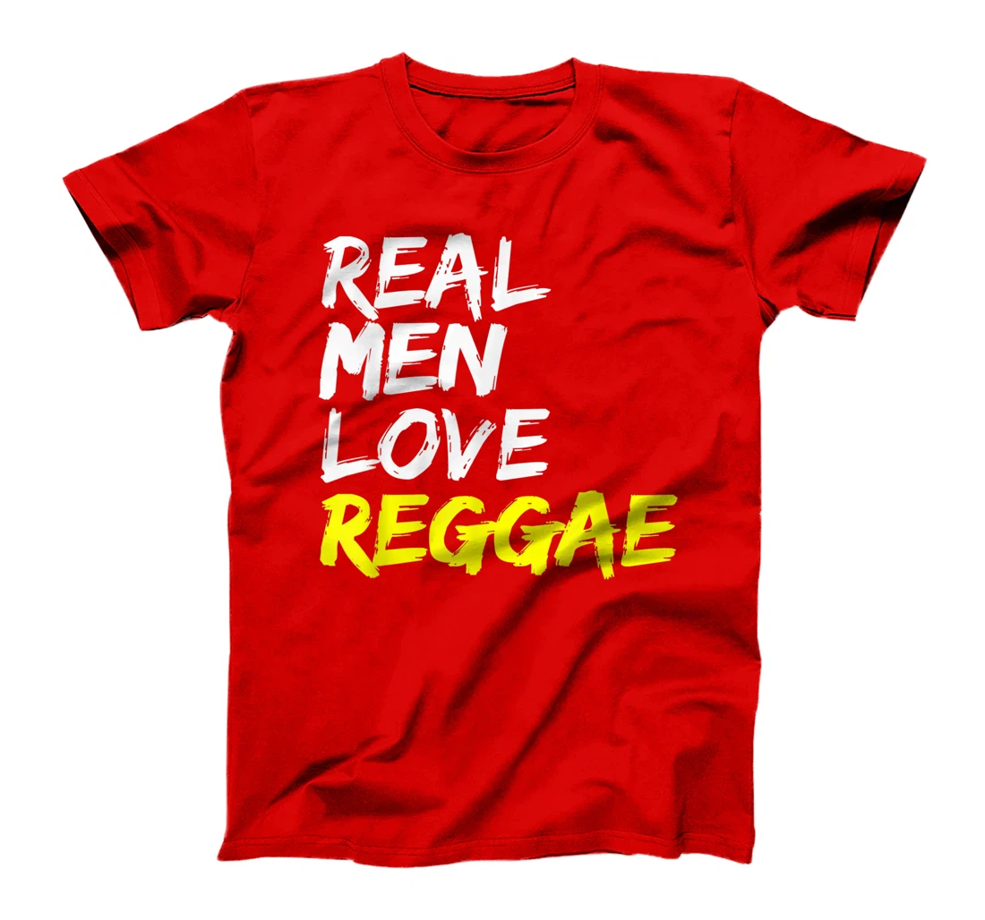 Reggae Saying Design Rastafari Jamaica Real Men Love Reggae T-Shirt