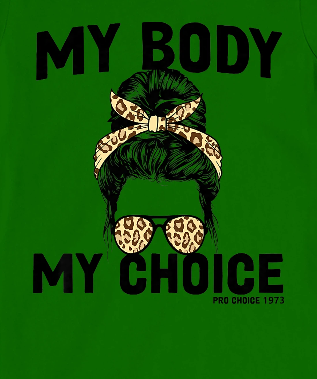 My Body My Choice Pro Choice Feminist T-Shirt, Women T-Shirt