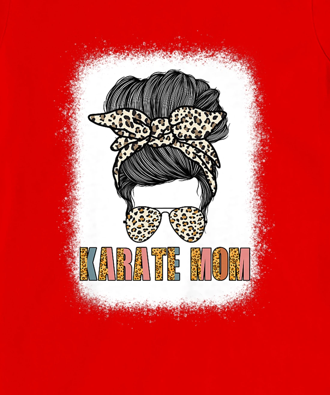 Cute Karate Mom Leopard Print Messy Bun Sunglasses Women T-Shirt, Women T-Shirt