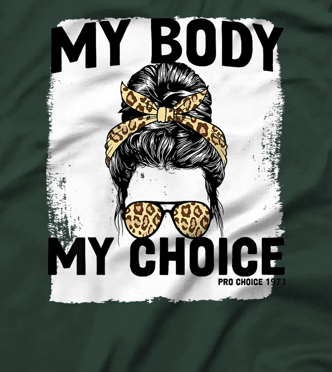 My Body My Choice Pro Choice Feminist Women's Rights T-Shirt, Women T-Shirt