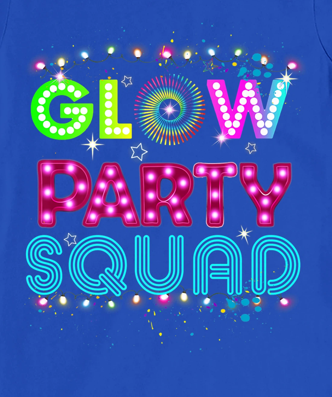 Glow Party Squad 80s Retro Party Group Dance Party Team T-Shirt, Kid T-Shirt and Women T-Shirt