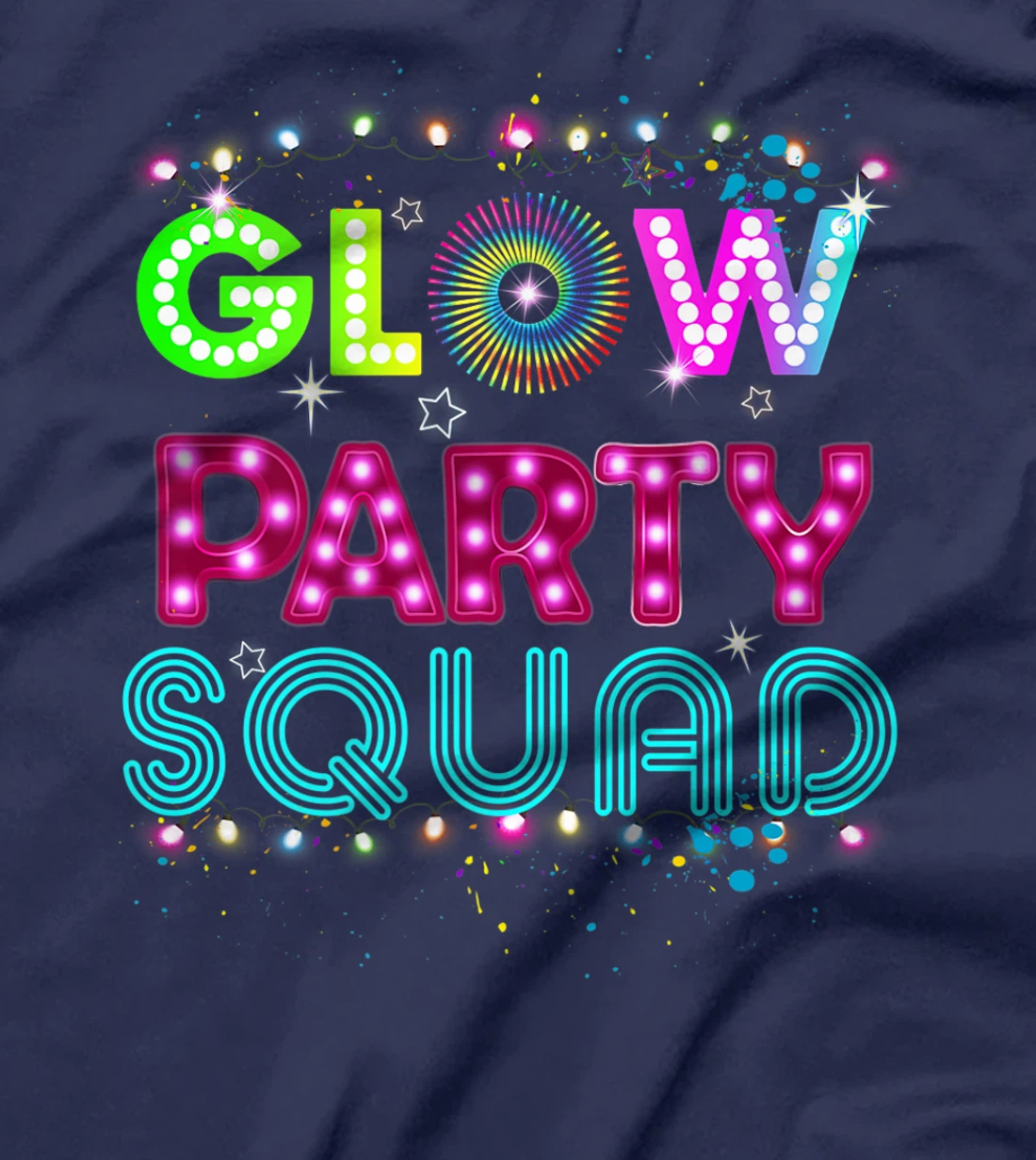 Glow Party Squad 80s Retro Party Group Dance Party Team T-Shirt, Kid T-Shirt and Women T-Shirt