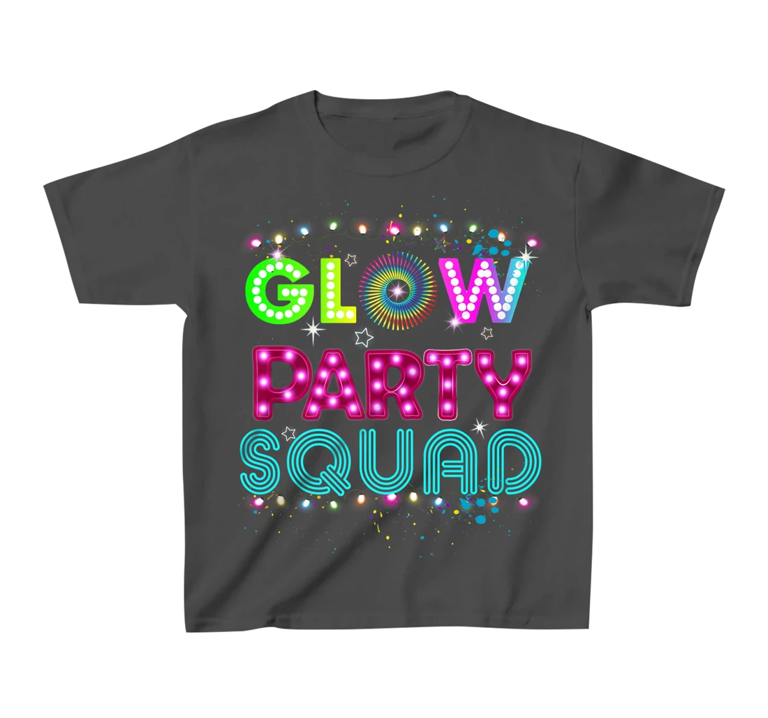 Glow Party Squad 80s Retro Party Group Dance Party Team T-Shirt, Kid T-Shirt and Women T-Shirt