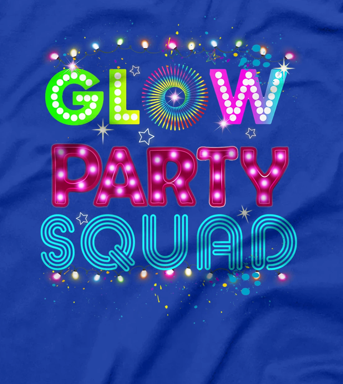Glow Party Squad 80s Retro Party Group Dance Party Team T-Shirt, Kid T-Shirt and Women T-Shirt