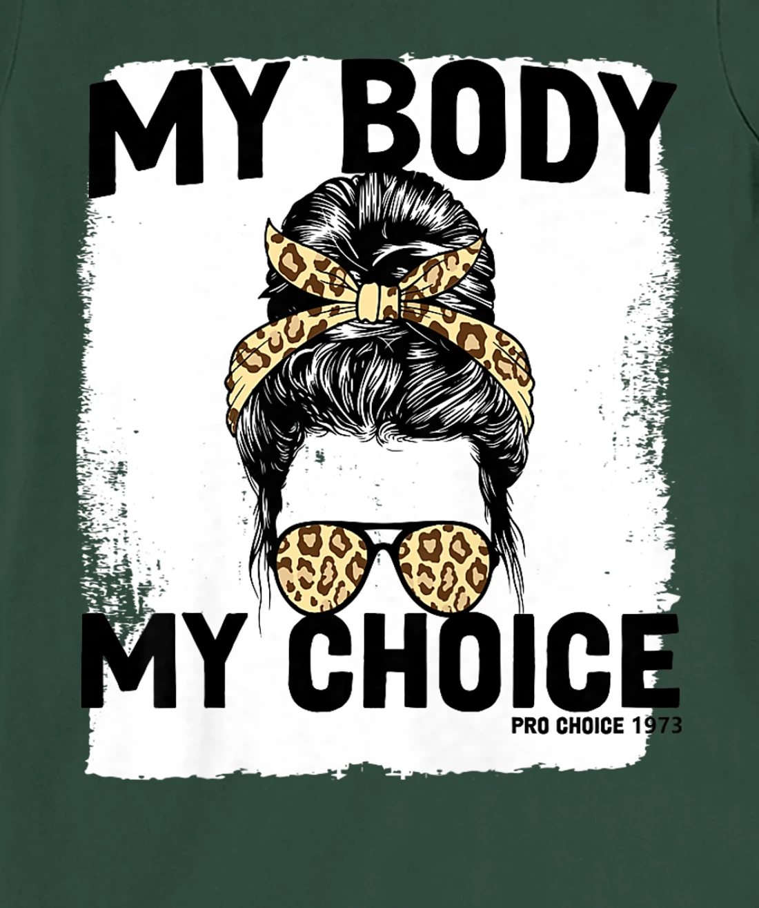 My Body My Choice Pro Choice Feminist Women's Rights T-Shirt, Women T-Shirt