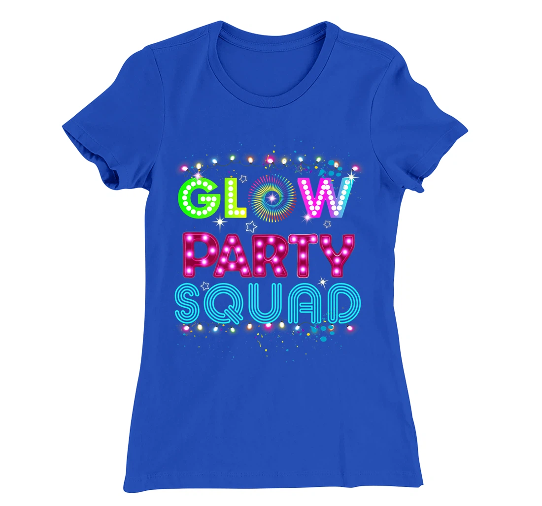 Glow Party Squad 80s Retro Party Group Dance Party Team T-Shirt, Kid T-Shirt and Women T-Shirt
