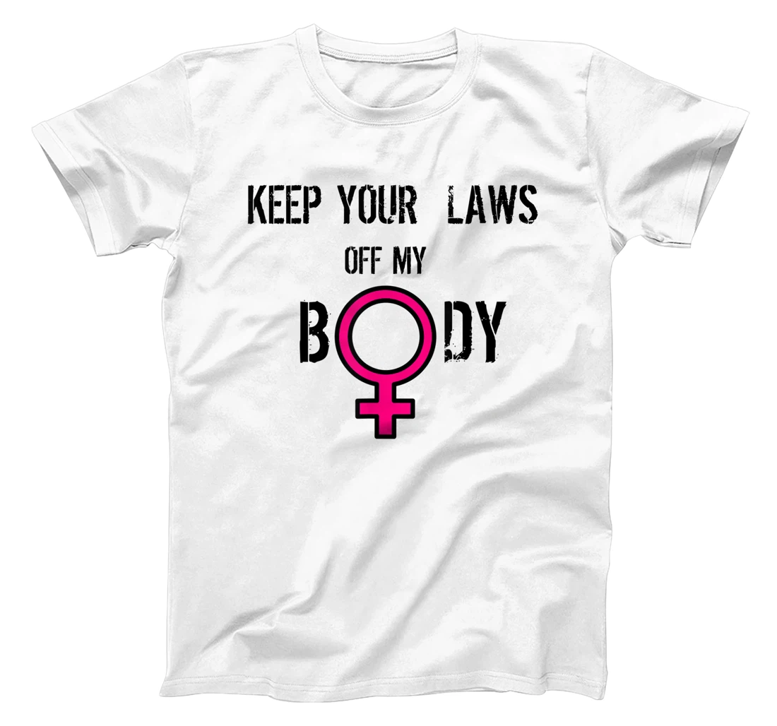 Vintage Pro Choice Keep Your Laws Off My Body Women's Rights T-Shirt, Women T-Shirt