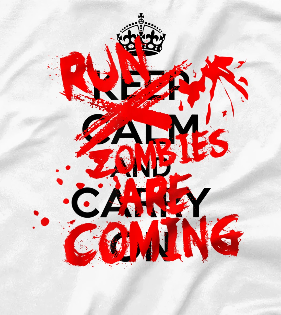 Keep Calm An-RUN ZOMBIES ARE COMING!!! T-Shirt, Women T-Shirt