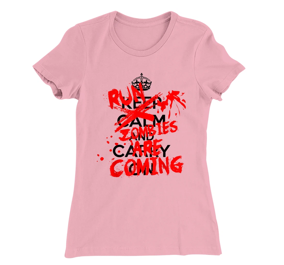 Keep Calm An-RUN ZOMBIES ARE COMING!!! T-Shirt, Women T-Shirt