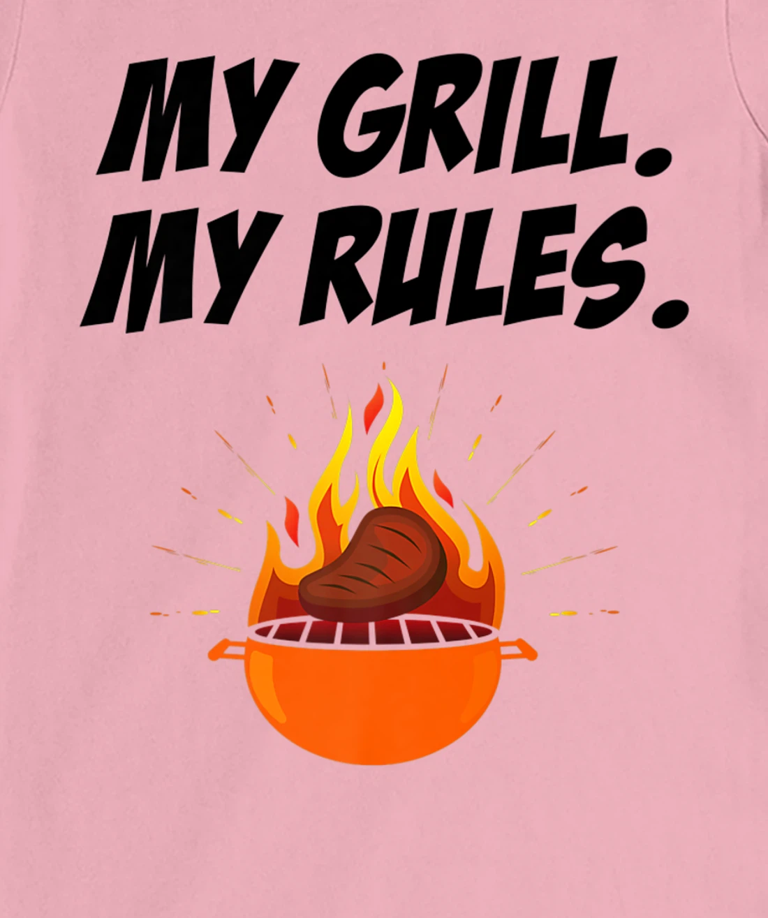 Womens My Grill My Rules Barbecue Bbq Steak Grill Master Smoker T-Shirt, Women T-Shirt