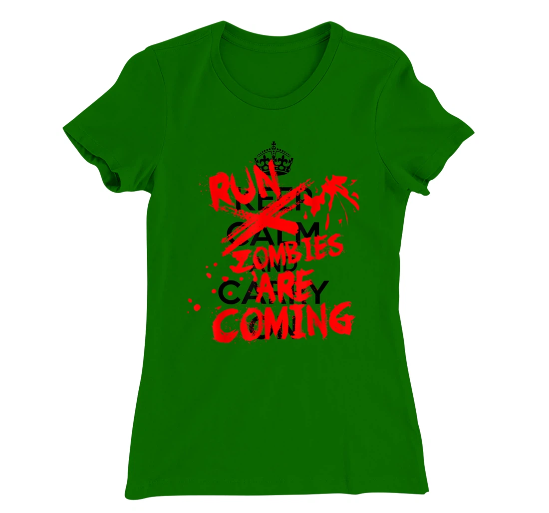 Keep Calm An-RUN ZOMBIES ARE COMING!!! T-Shirt, Women T-Shirt