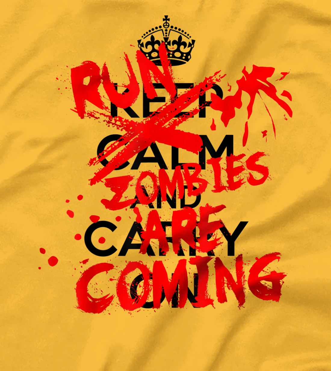 Keep Calm An-RUN ZOMBIES ARE COMING!!! T-Shirt, Women T-Shirt