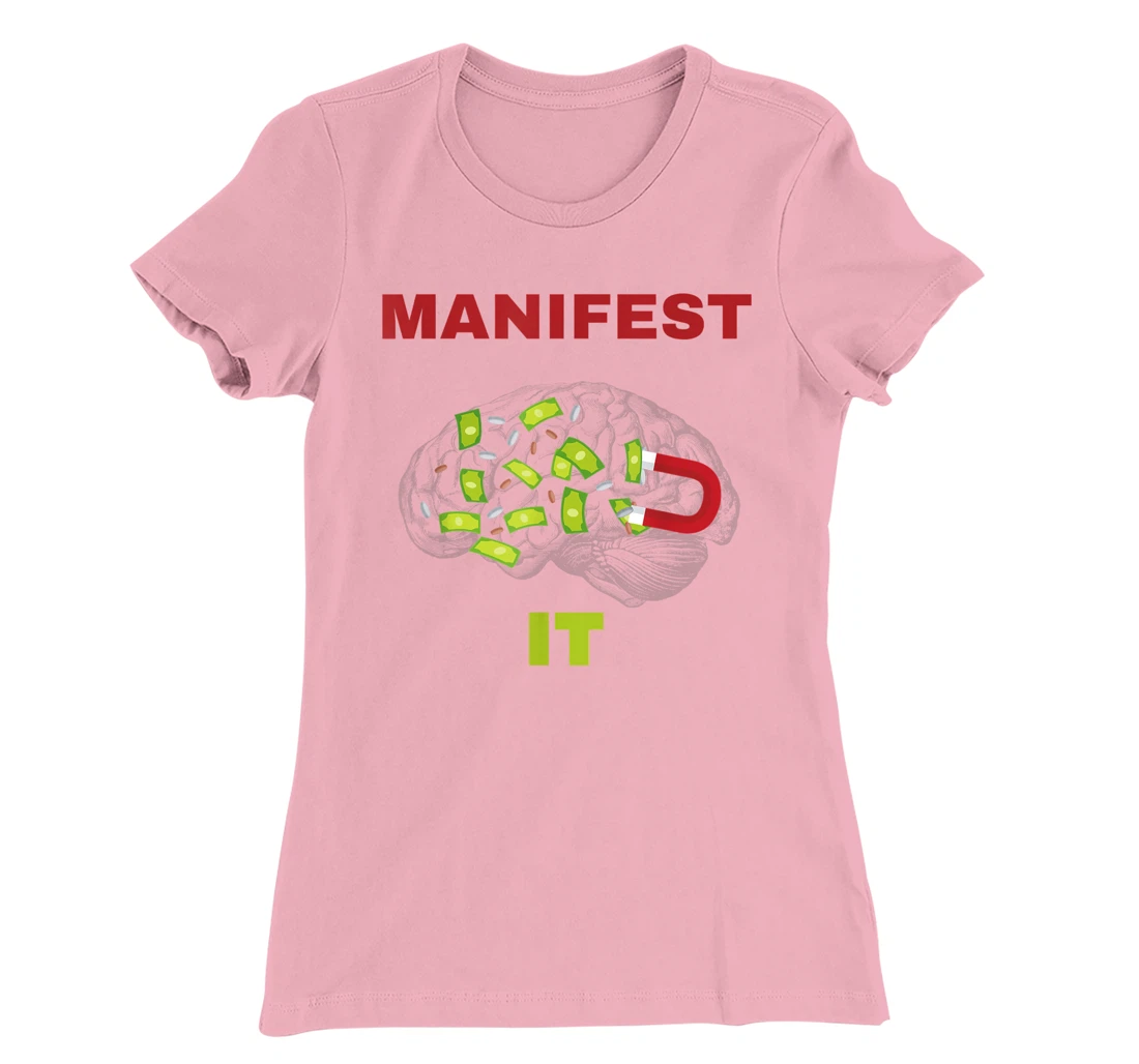 Manifest it design T-Shirt, Women T-Shirt