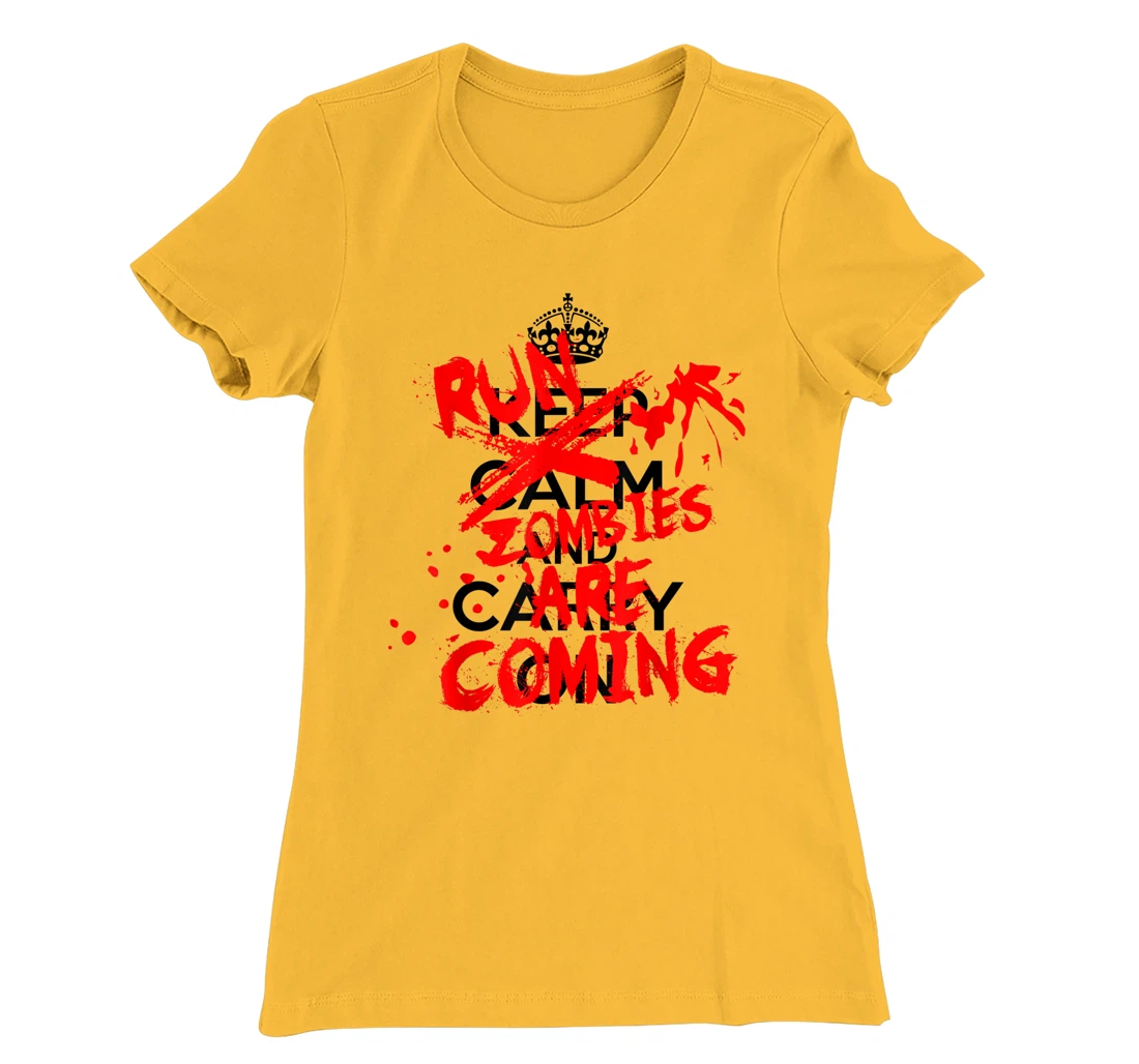 Keep Calm An-RUN ZOMBIES ARE COMING!!! T-Shirt, Women T-Shirt