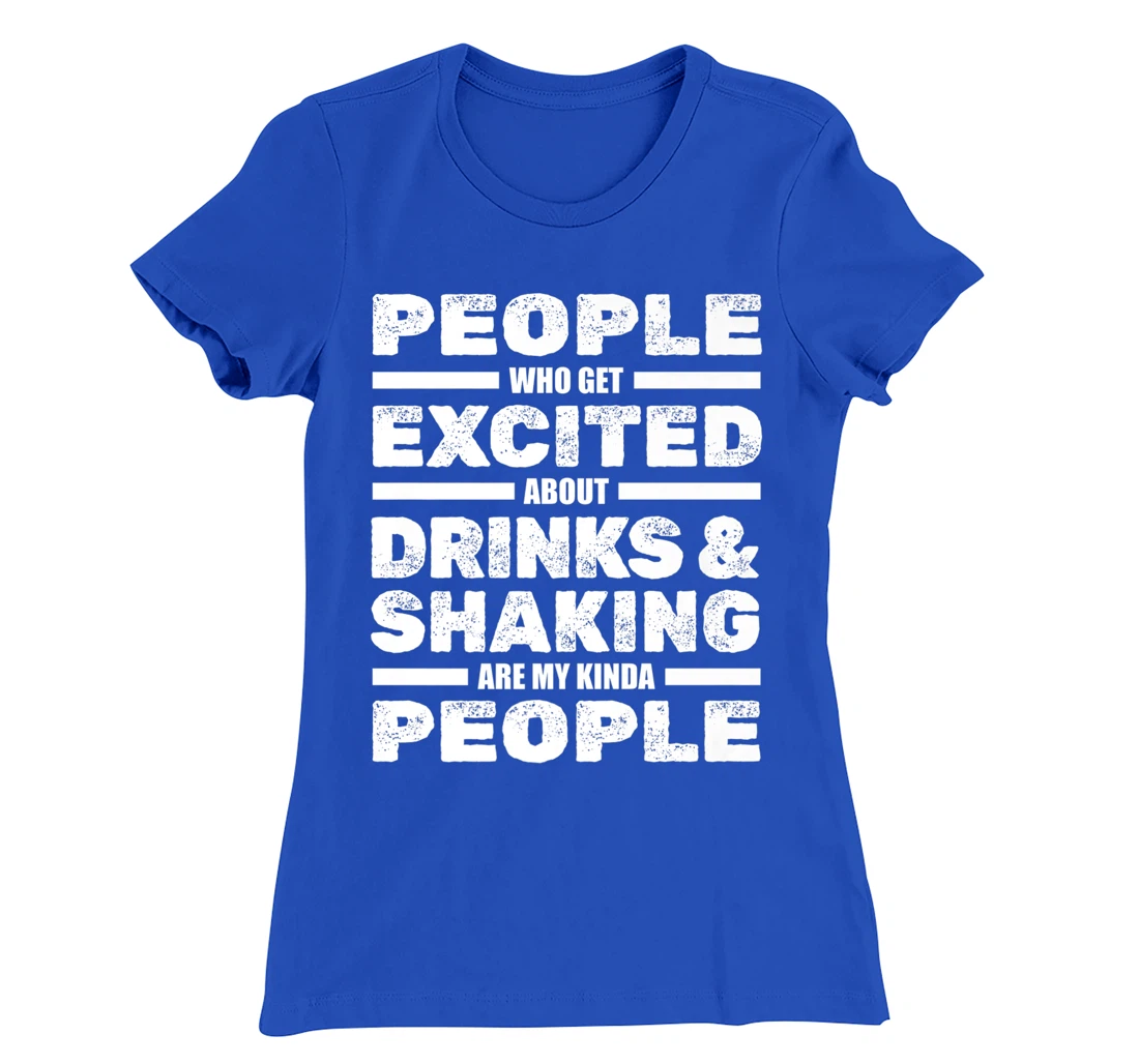 Bartender Drinks And Shaking - Barmaid Barman Barkeeper T-Shirt, Women T-Shirt