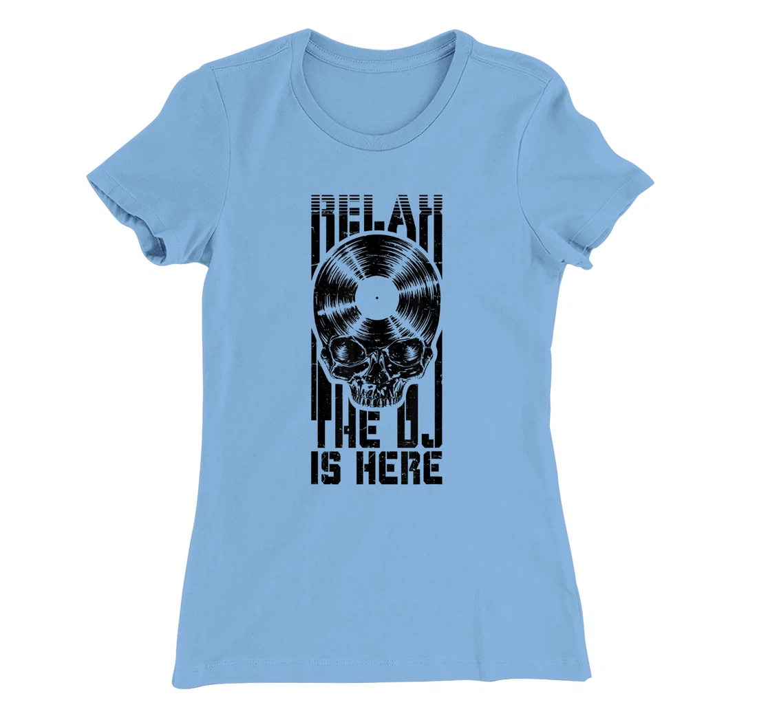 Relax The DJ Is Here Vinyl Record Lover Gothic Skull LP T-Shirt, Women T-Shirt
