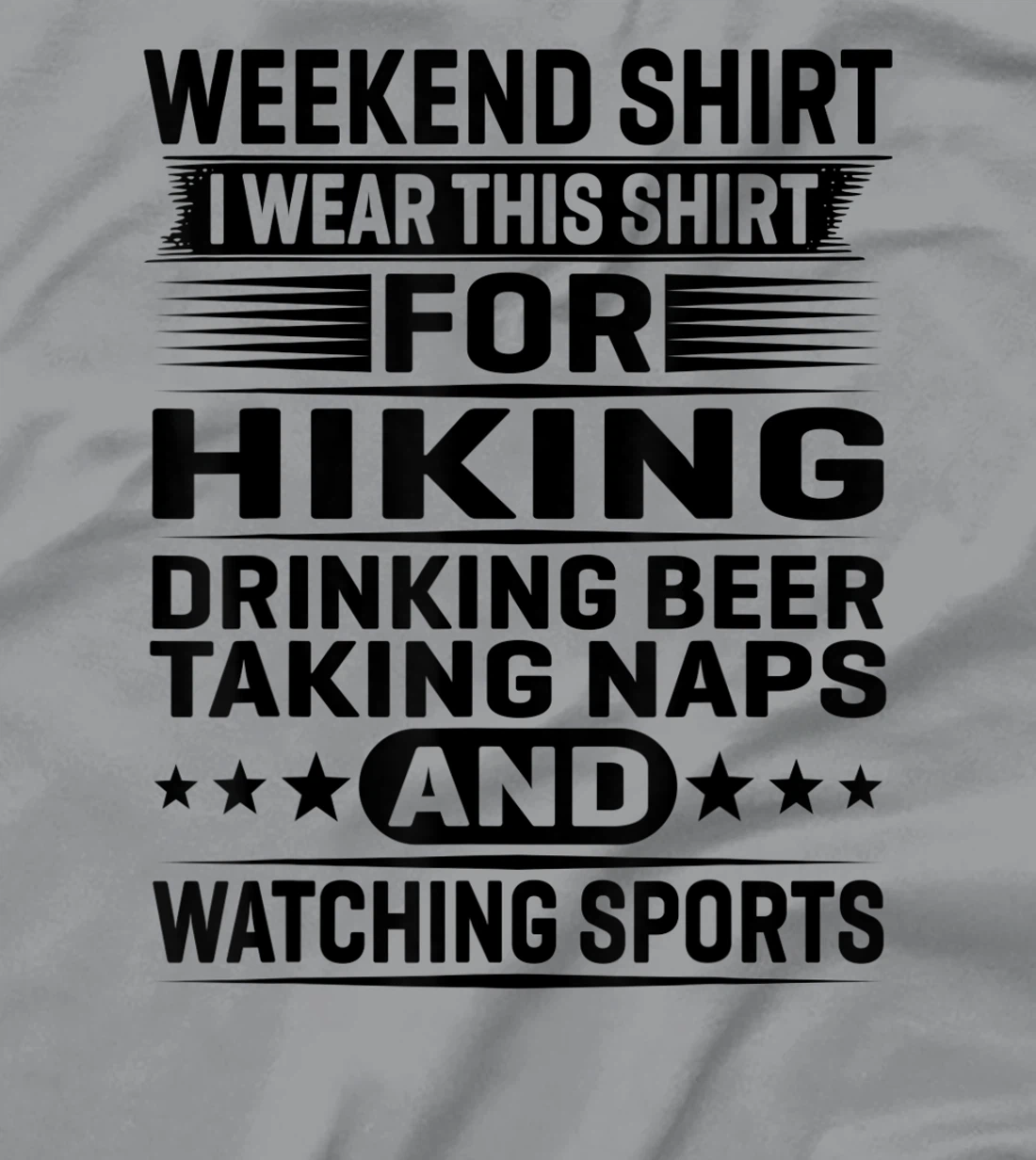 Womens Weekend Shirt I Wear This Shirt For Hiking Drinking Beer T-Shirt, Women T-Shirt