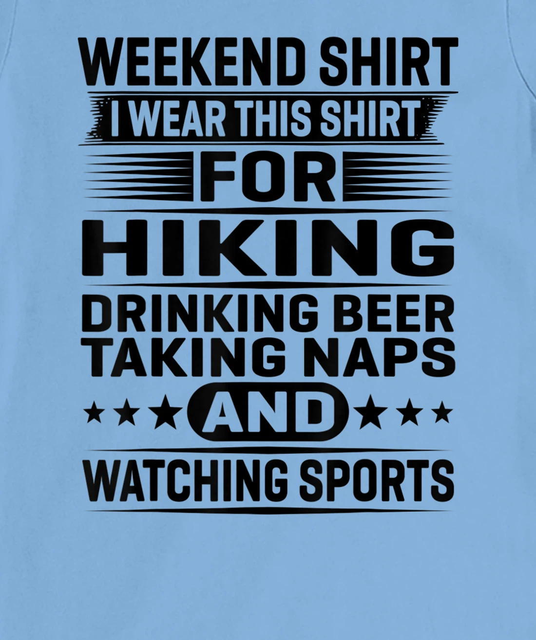 Womens Weekend Shirt I Wear This Shirt For Hiking Drinking Beer T-Shirt, Women T-Shirt