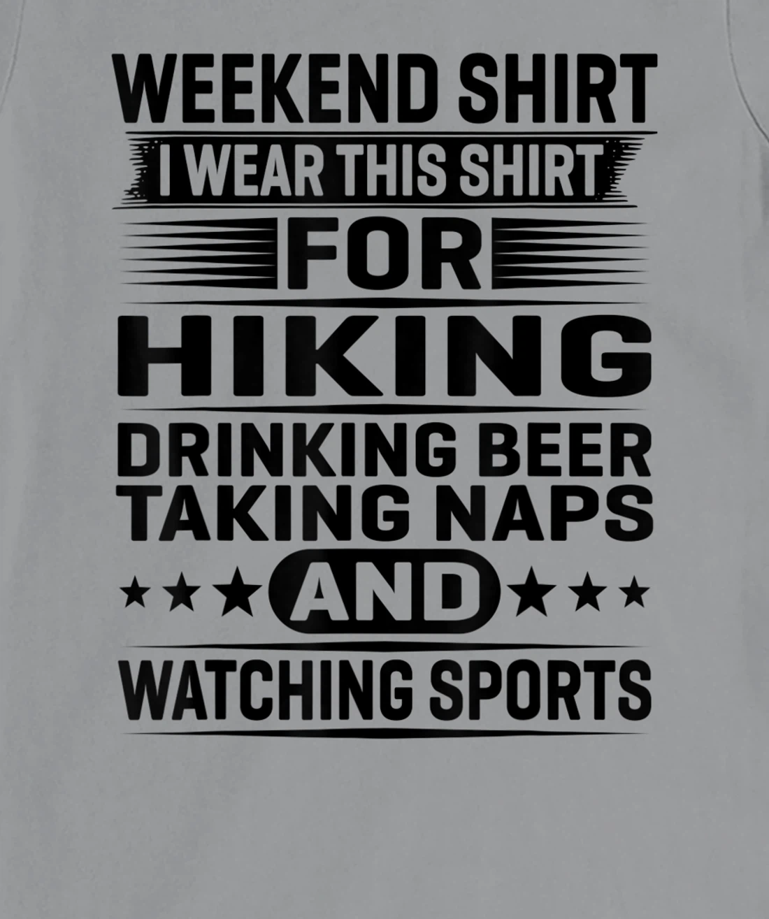 Womens Weekend Shirt I Wear This Shirt For Hiking Drinking Beer T-Shirt, Women T-Shirt
