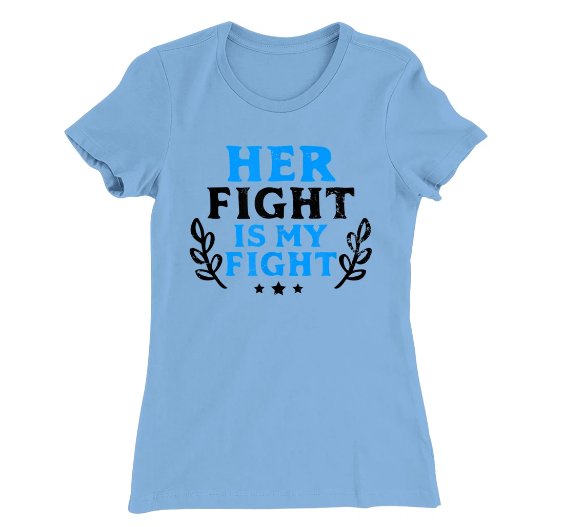 Womens Her Fight My Design Leukemia Survivor T-Shirt, Women T-Shirt