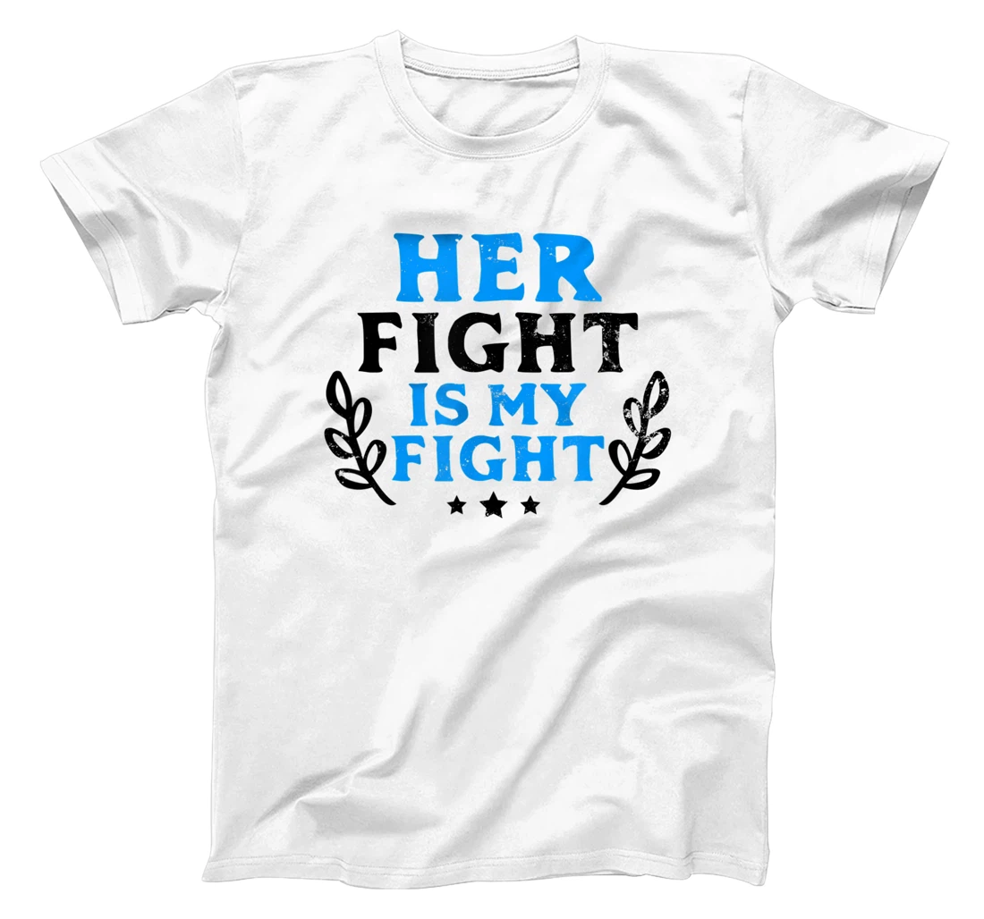 Womens Her Fight My Design Leukemia Survivor T-Shirt, Women T-Shirt