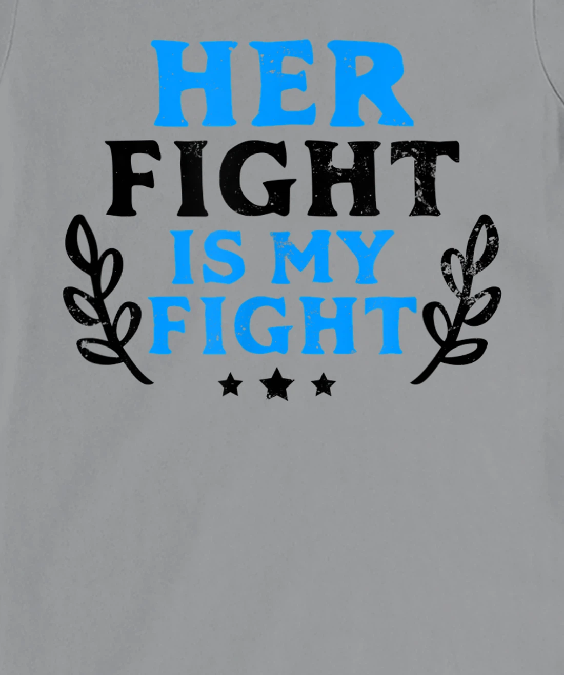 Womens Her Fight My Design Leukemia Survivor T-Shirt, Women T-Shirt