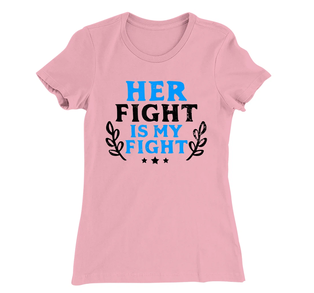 Womens Her Fight My Design Leukemia Survivor T-Shirt, Women T-Shirt