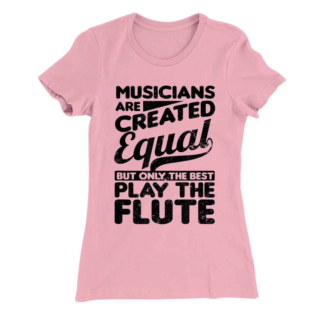 Created Equal Best Play Design Flute T-Shirt, Women T-Shirt