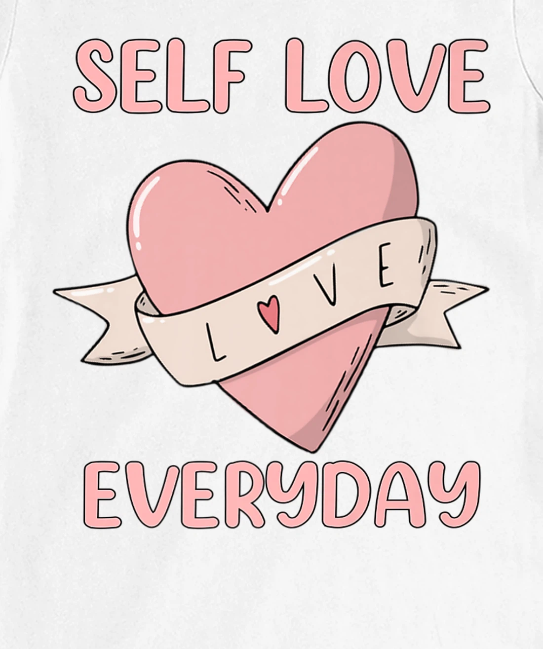 Womens Self Love Everyday Mental Health Meditation Yoga T-Shirt, Women T-Shirt