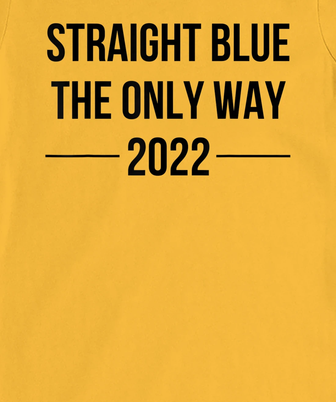 Womens Straight Blue Shirt The Only Way Vote Blue 2022 Elections T-Shirt, Women T-Shirt