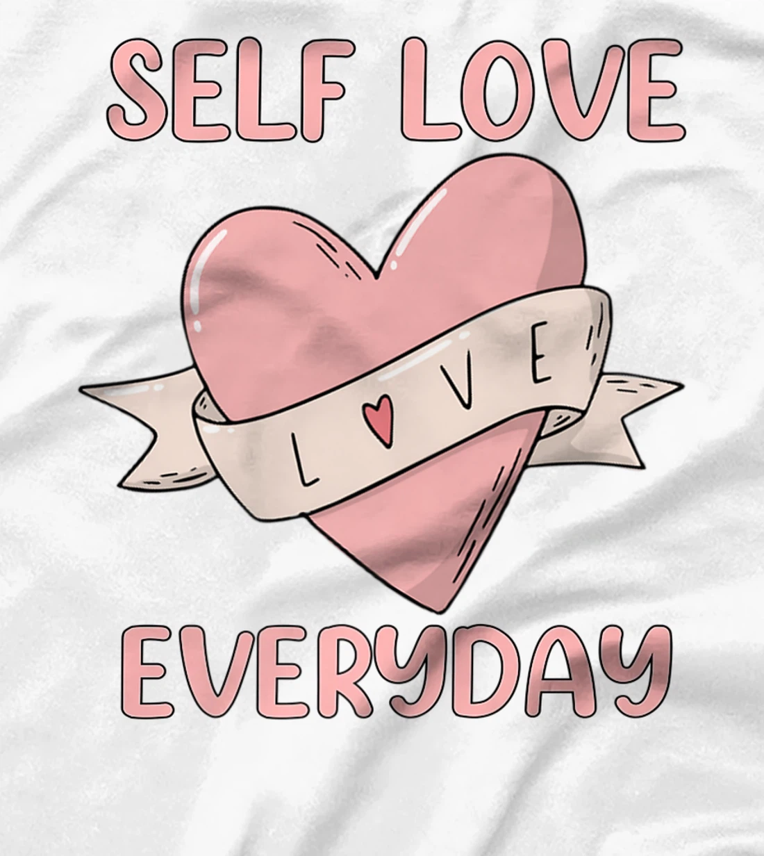 Womens Self Love Everyday Mental Health Meditation Yoga T-Shirt, Women T-Shirt