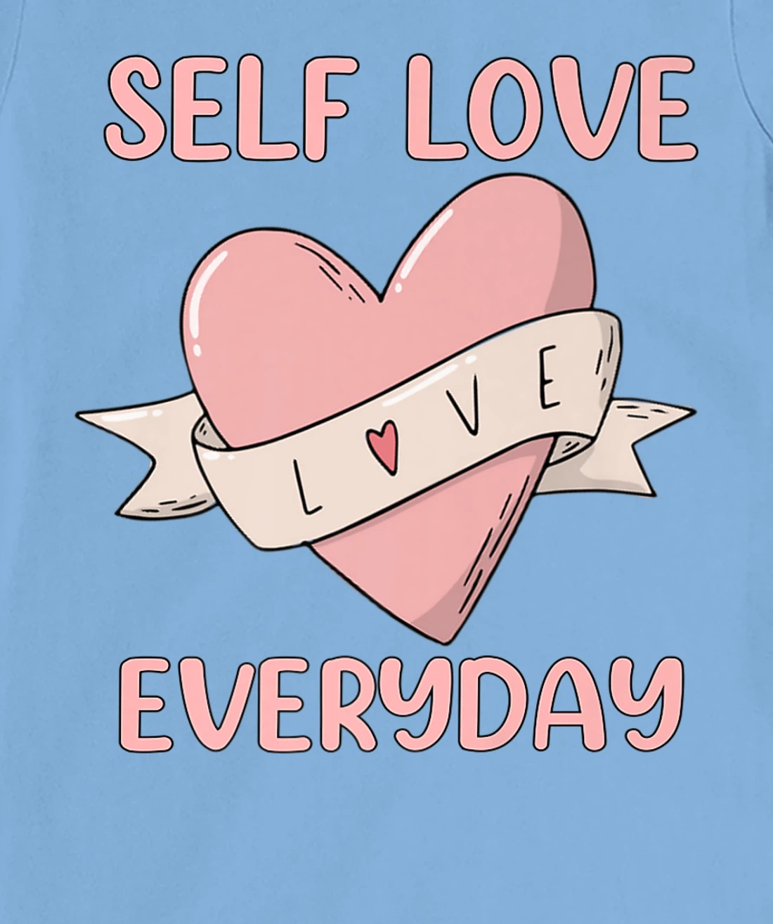 Womens Self Love Everyday Mental Health Meditation Yoga T-Shirt, Women T-Shirt