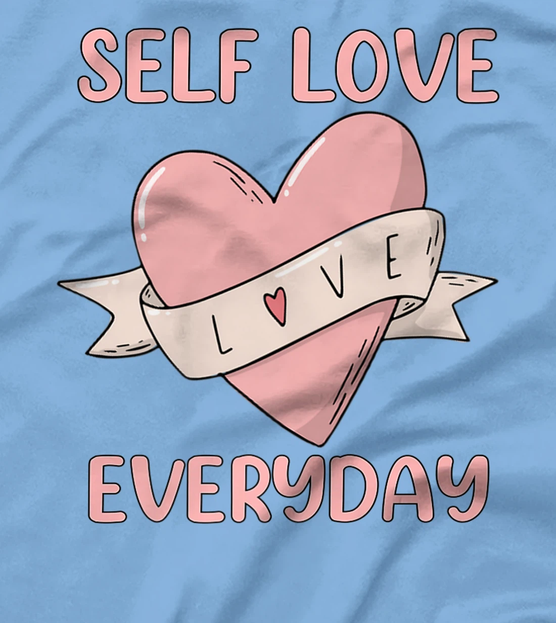 Womens Self Love Everyday Mental Health Meditation Yoga T-Shirt, Women T-Shirt