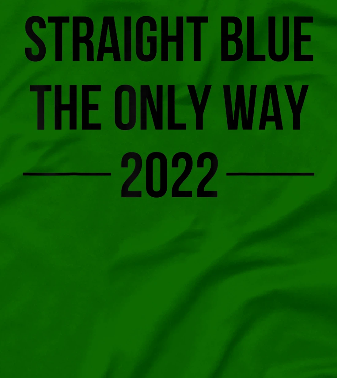 Womens Straight Blue Shirt The Only Way Vote Blue 2022 Elections T-Shirt, Women T-Shirt