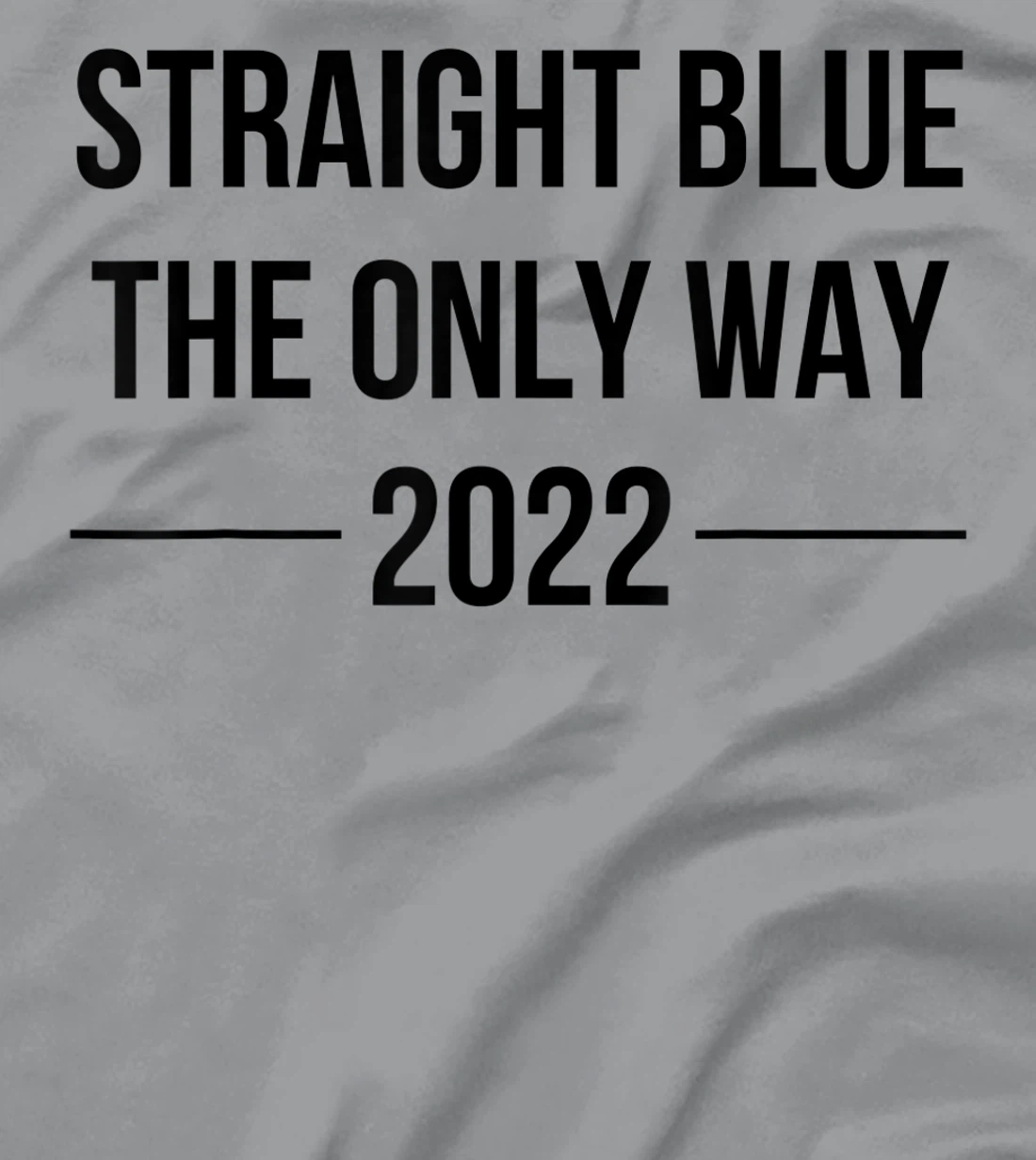 Womens Straight Blue Shirt The Only Way Vote Blue 2022 Elections T-Shirt, Women T-Shirt