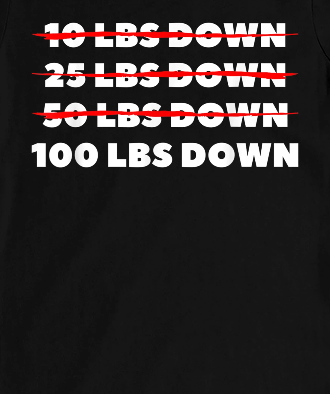 100 LBS Down Surgery Weight Loss Workout T-Shirt, Women T-Shirt