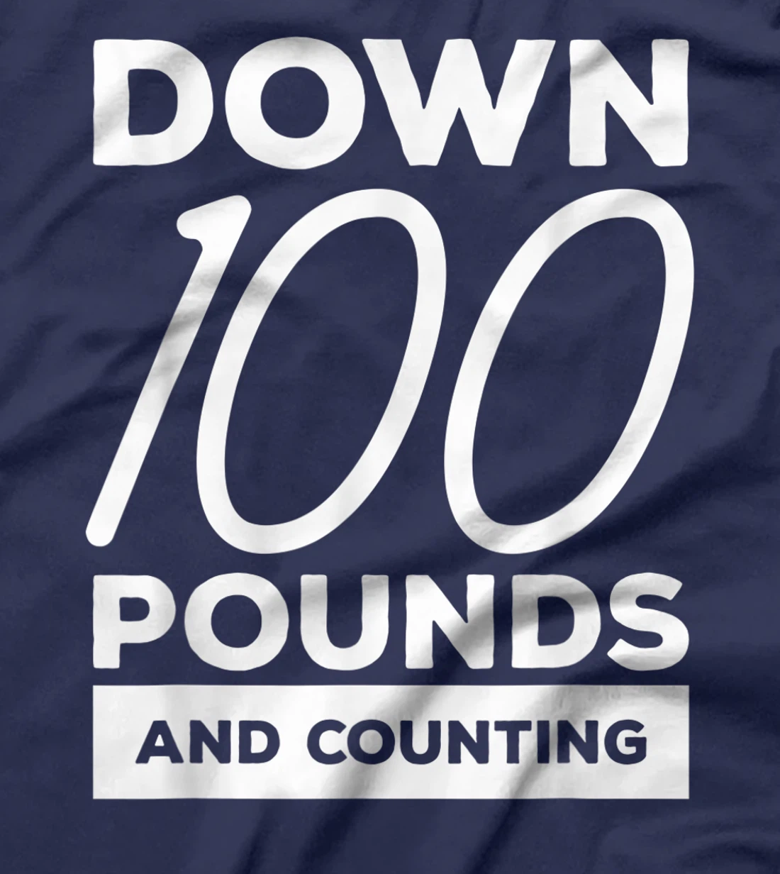 Down 100 Pounds And Counting Surgery Weight Loss Workout T-Shirt, Women T-Shirt