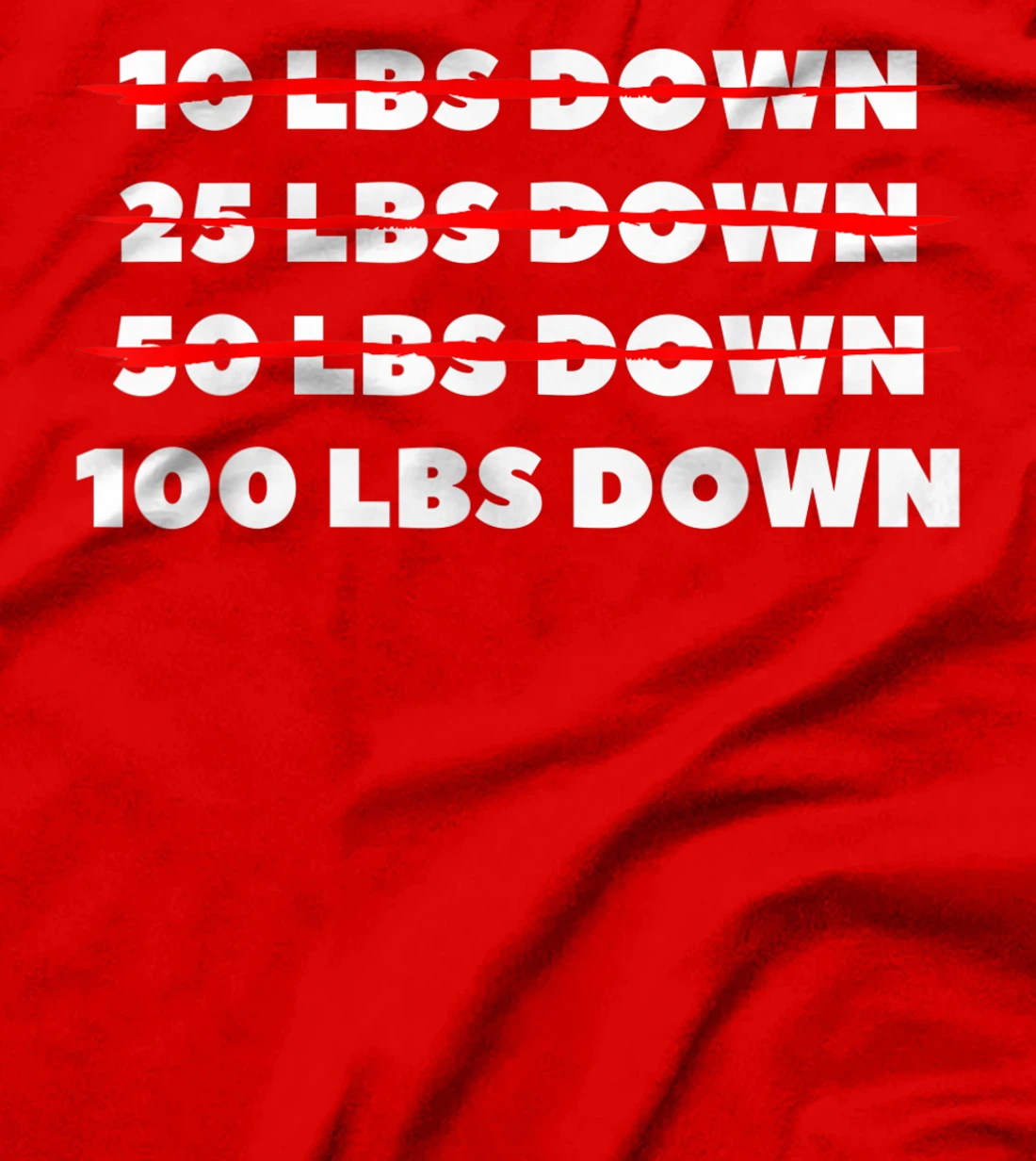 100 LBS Down Surgery Weight Loss Workout T-Shirt, Women T-Shirt
