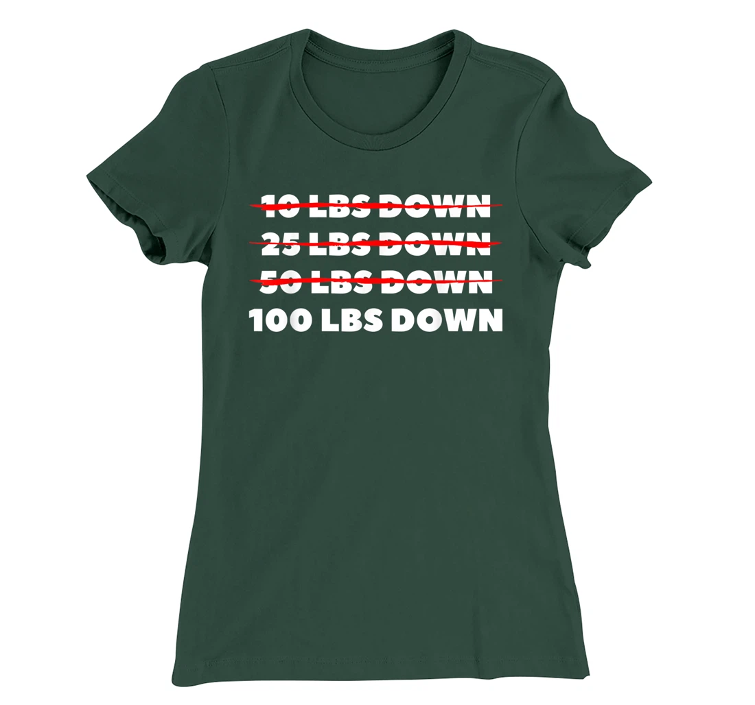 100 LBS Down Surgery Weight Loss Workout T-Shirt, Women T-Shirt